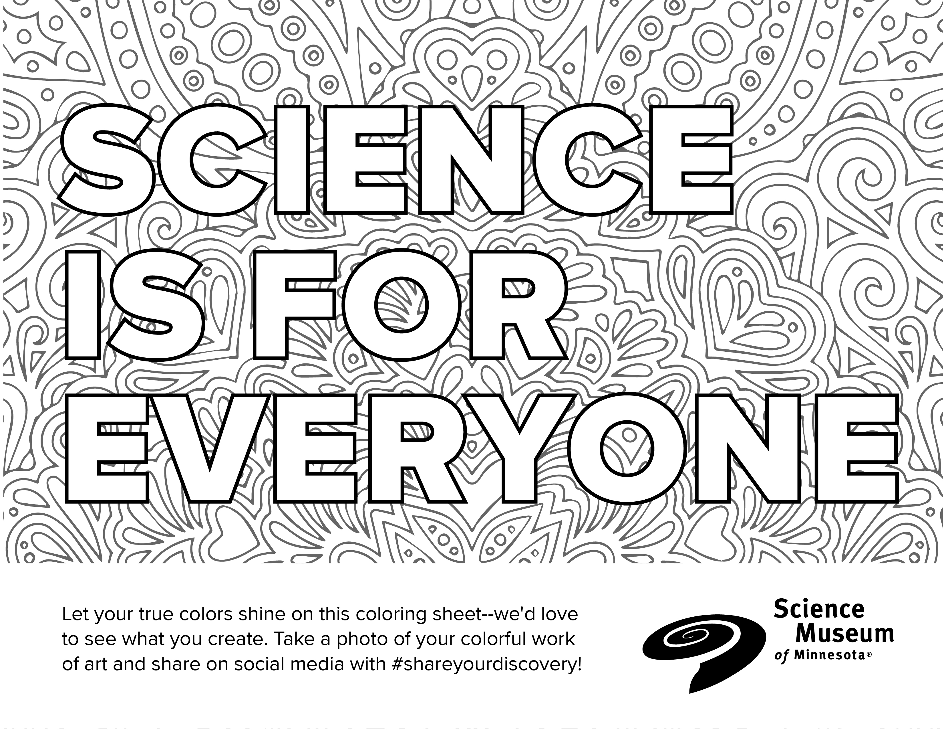 Science museum of minnesota on x ððððð science is for everyone ð ððð and so is this coloring page download it color it in and share it with us using shareyourdiscovery httpstcowgstqrkekh