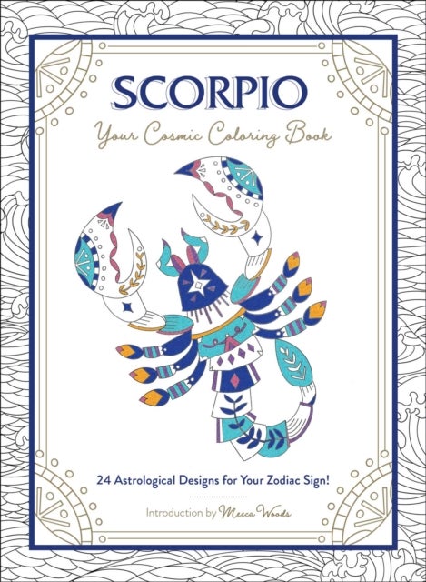 Scorpio your cosmic coloring book