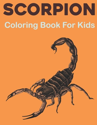 Scorpion coloring book for kids a cute scorpion coloring pages children activity book for boys girls scorpion book for kids paperback trident booksellers cafe