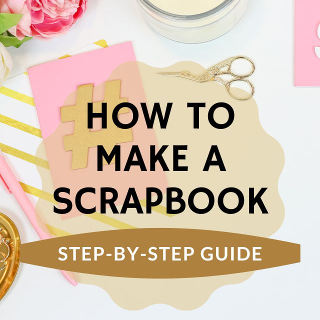 For beginners how to make a scrapbook