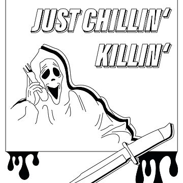 Scary movie scream â nothing just chilling killing poster by xira