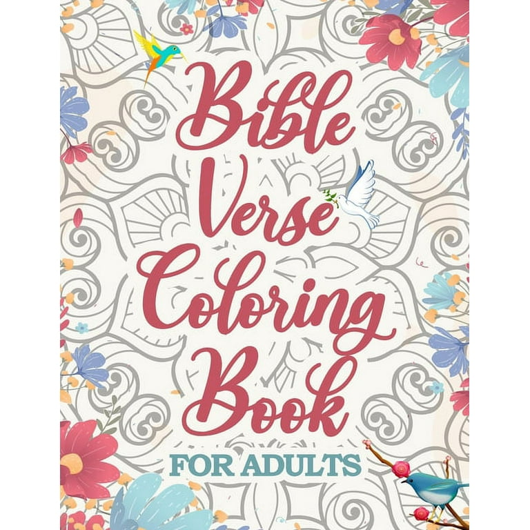 Bible verse coloring book for adults inspirational scripture verses coloring book to dive deeper into gods words while you enjoy coloring paperback