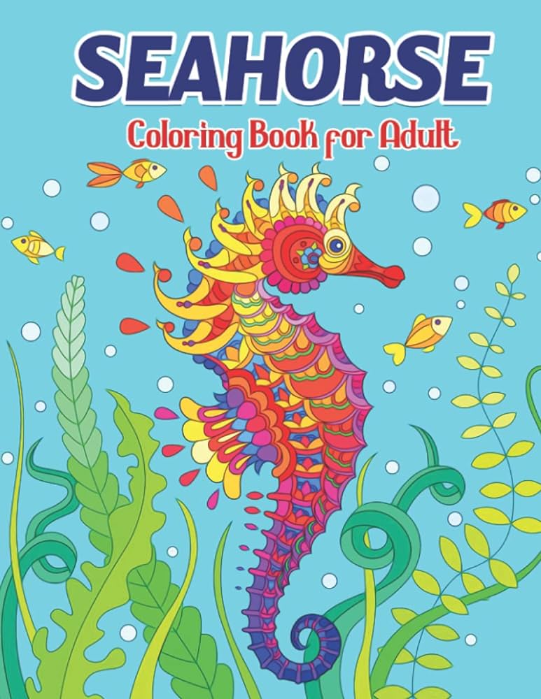 Seahorse coloring book for adult an adult seahorse coloring book with beautiful unique design magical underwater sea horses and ocean animals and relaxation sea life coloring book diagram samrat