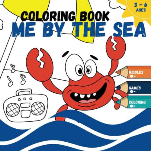 Me by the sea coloring activity book for kids with funny riddles inspiring beach activities ideas songs beautiful sea life coloring pages ocean homeschooling early learning preschool by anna pavlenko