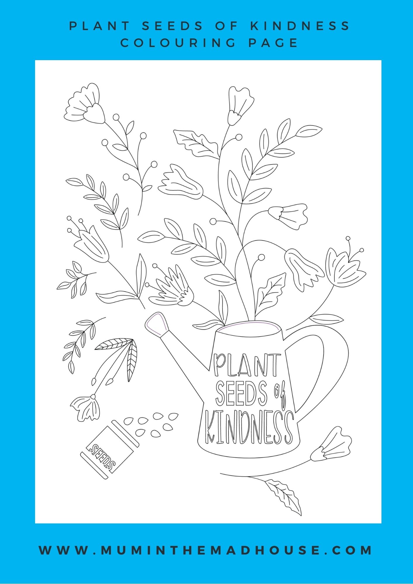 Plant seeds of kindness colouring page mum in the madhouse