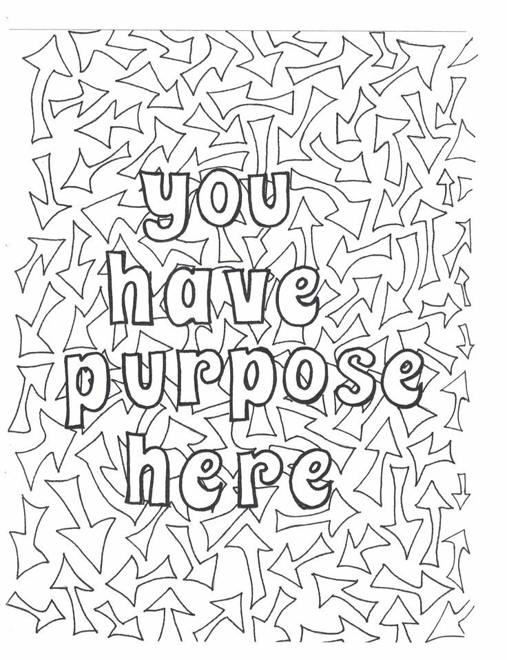 You have purpose here coloring page