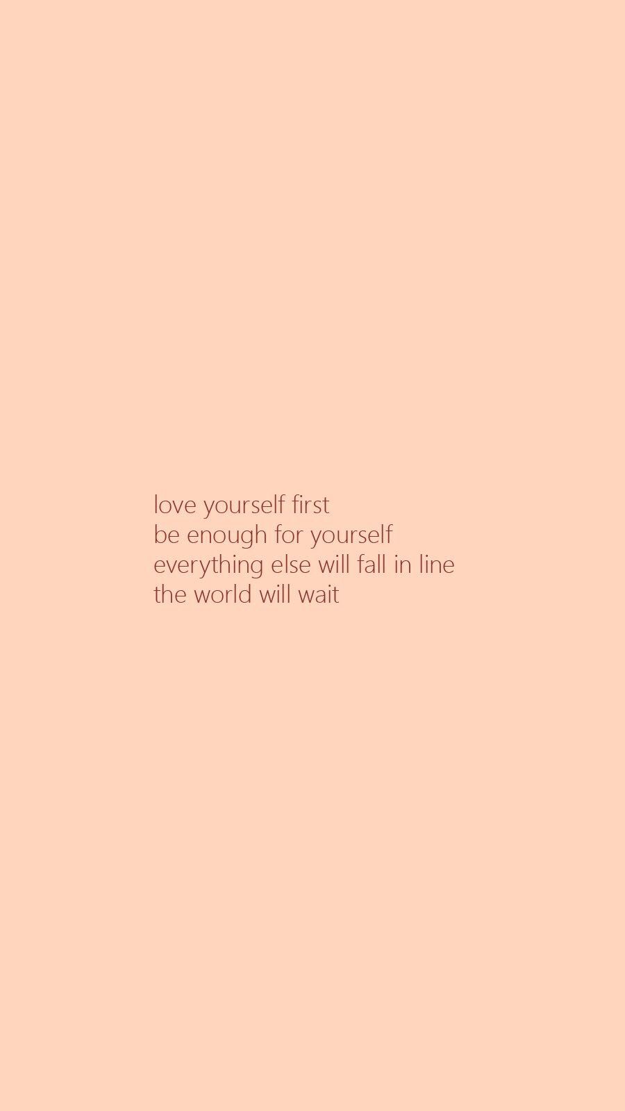 Self love first wallpaper love yourself first quotes quote aesthetic love you more quotes