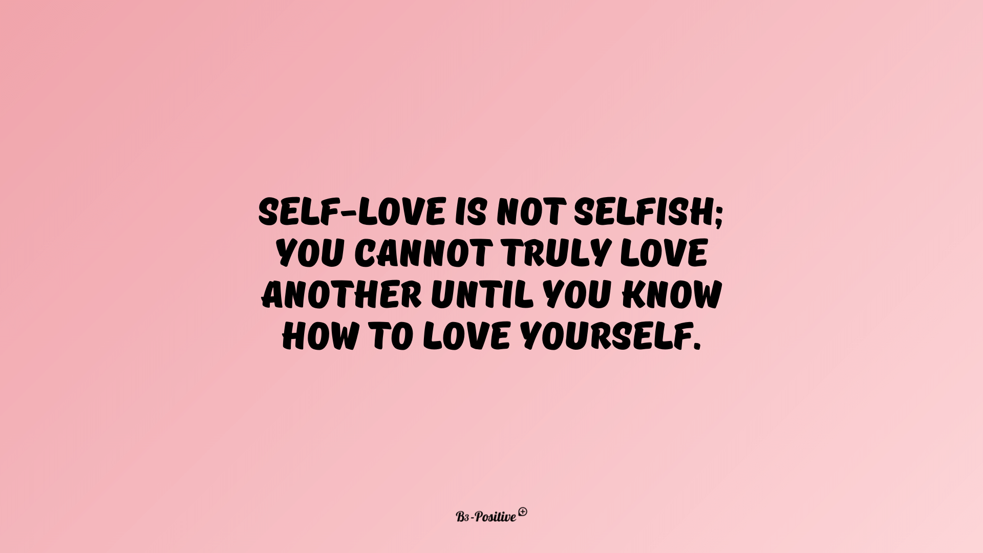 Love yourself quotes wallpapers for desktop b