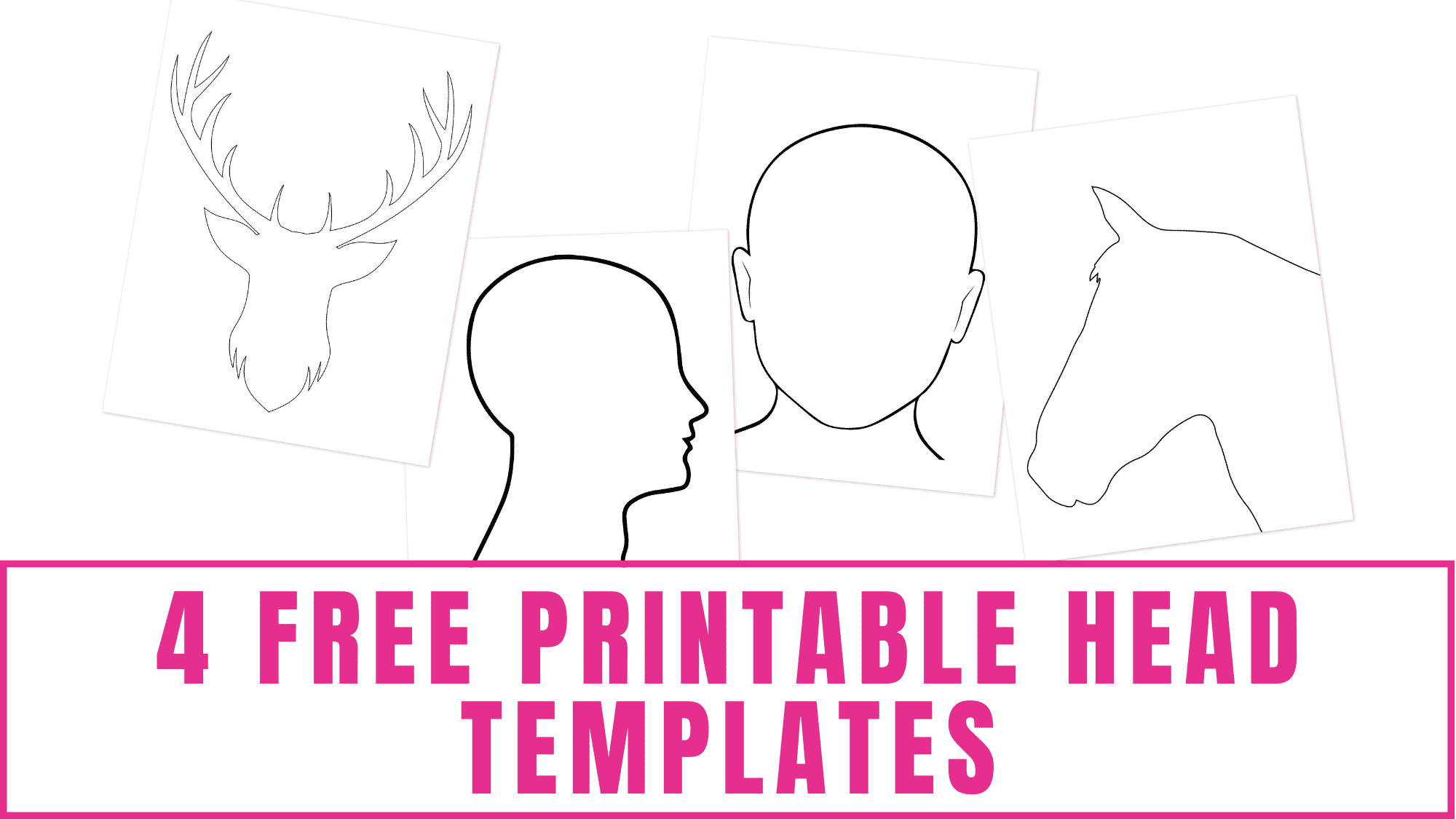 Free printable head templates