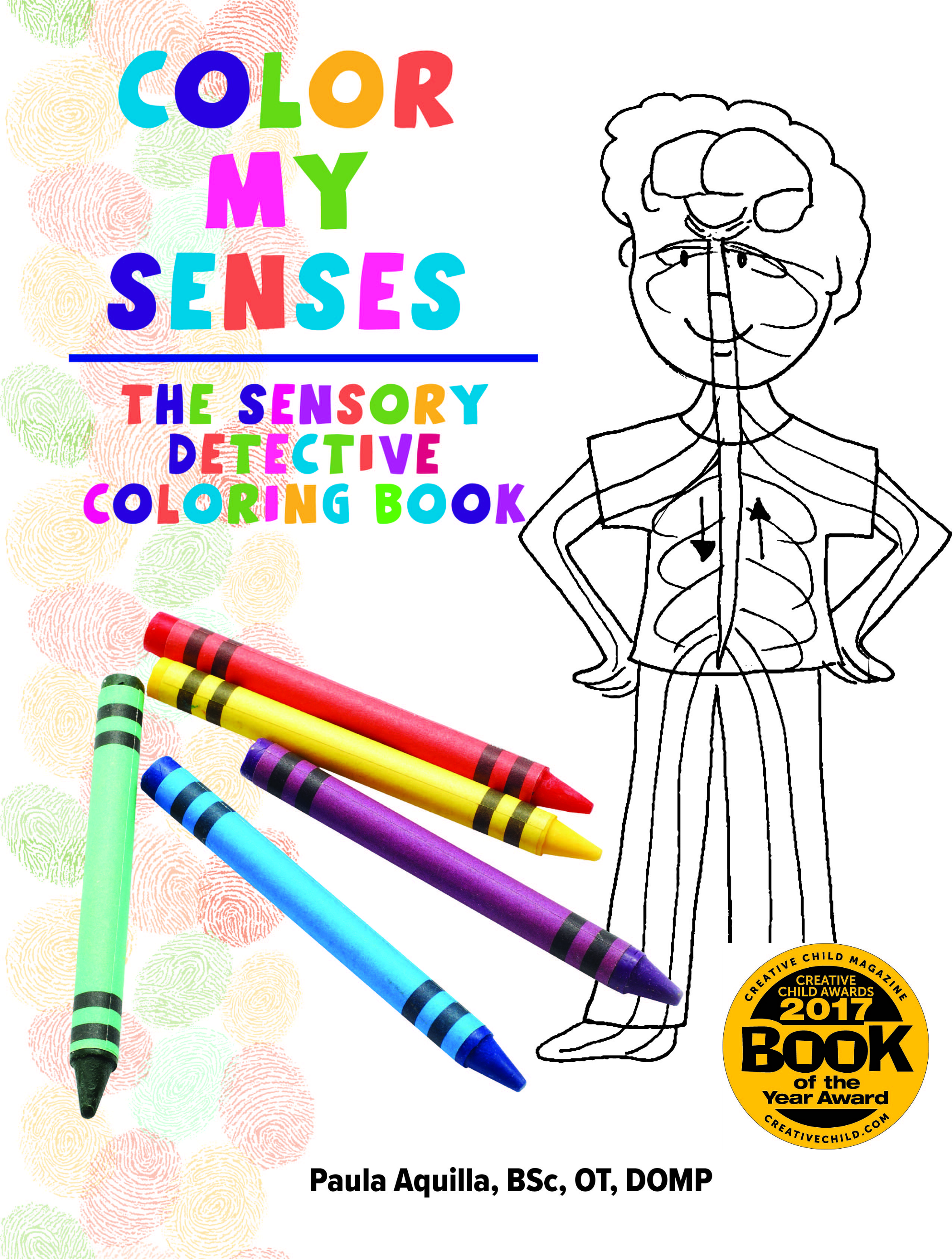 Color my senses the sensory detective coloring book