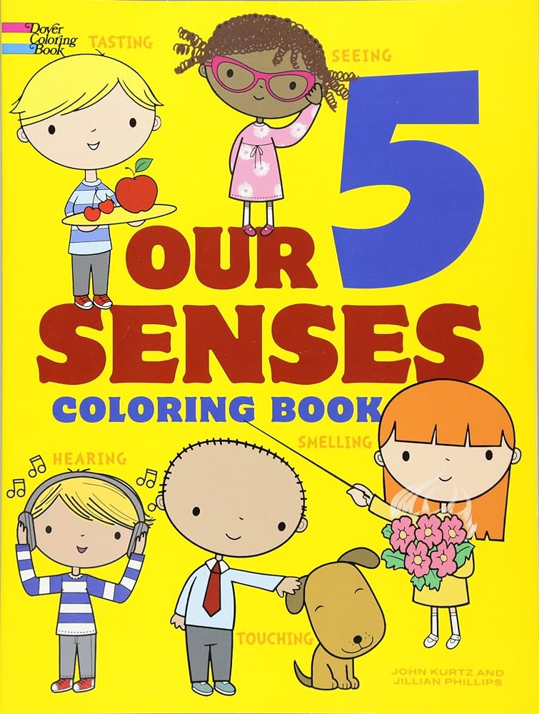 Our senses coloring book phillips jillian kurtz john books