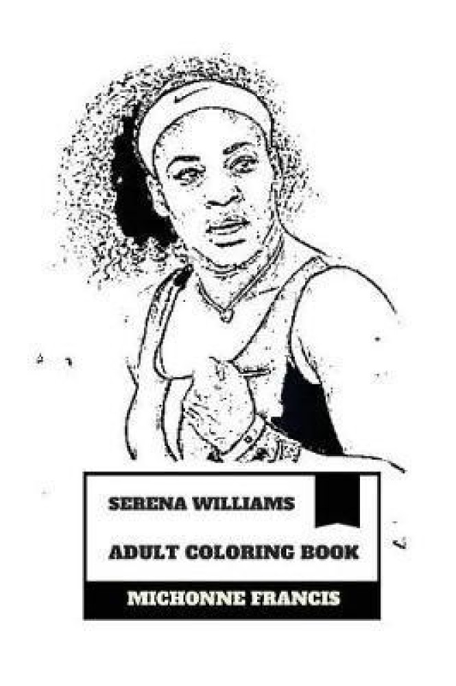 Serena williams adult coloring book buy serena williams adult coloring book by francis michonne at low price in india