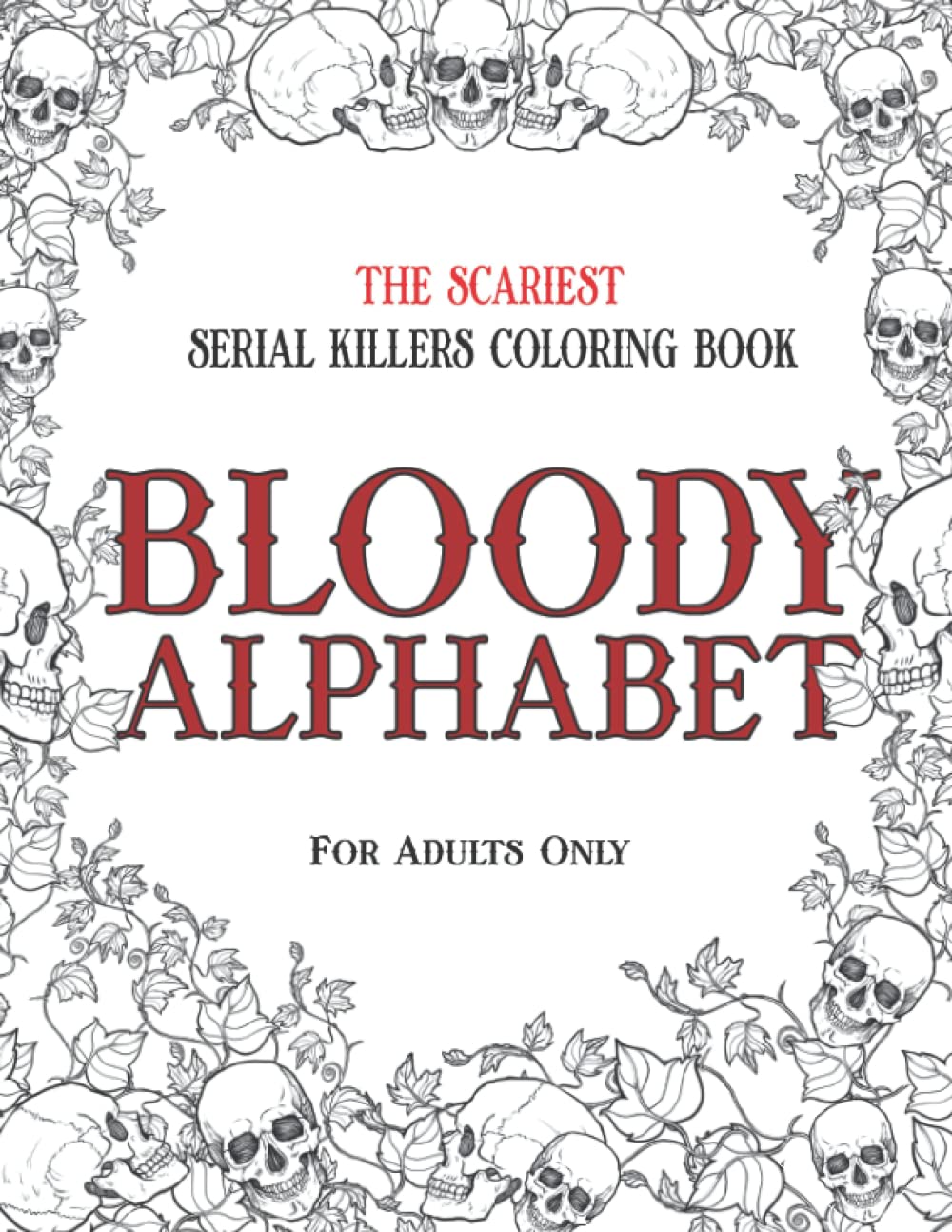 Bloody alphabet the scariest serial killers hong kong