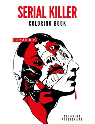 Serial killer coloring book for adults with facts