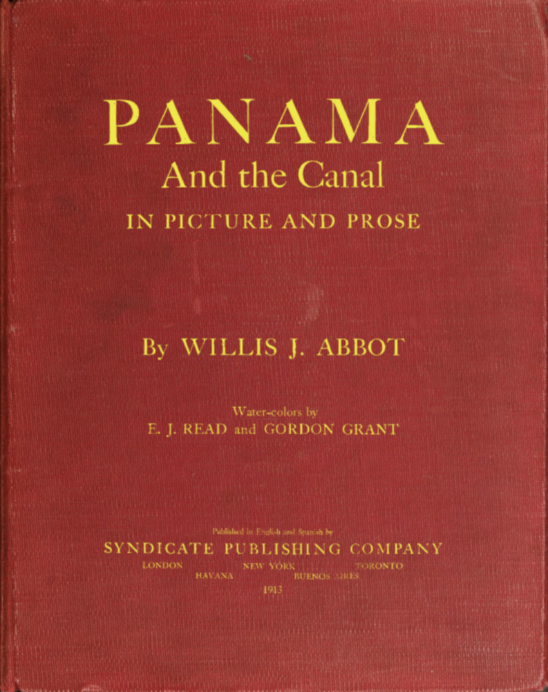 The project ebook of panama and the canal in picture and prose by willis j abbot