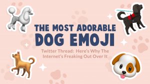 The most adorable ð dog emoji twitter thread heres why the internets freaking out over it ð ð