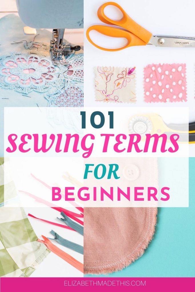 Important sewing terms that every beginner needs to know