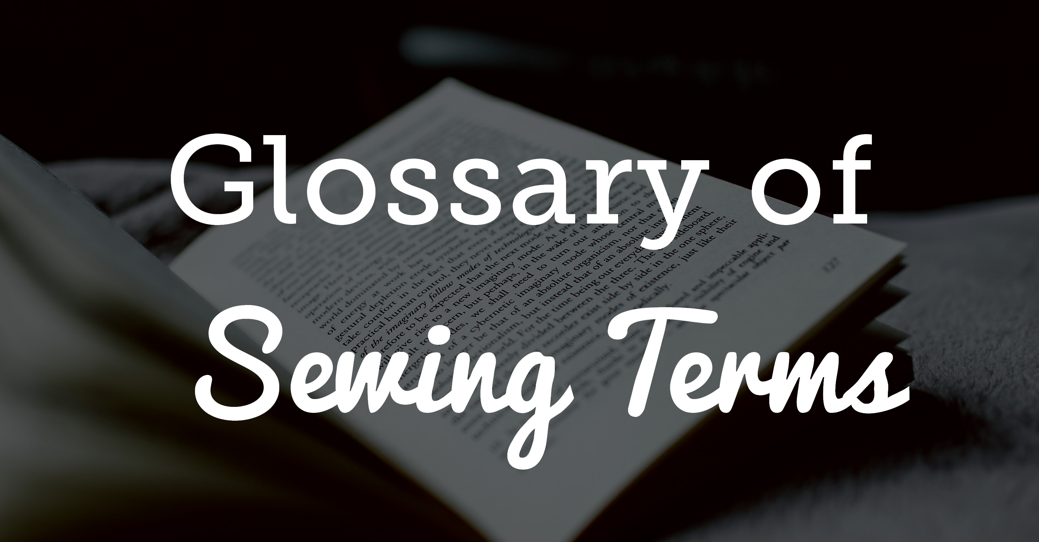 Glossary of sewing terms national sewing circle national sewing circle