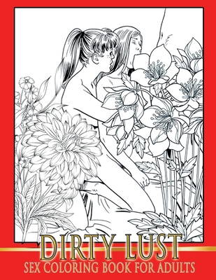 Dirty lust sex coloring book for adults paperback barrett bookstore