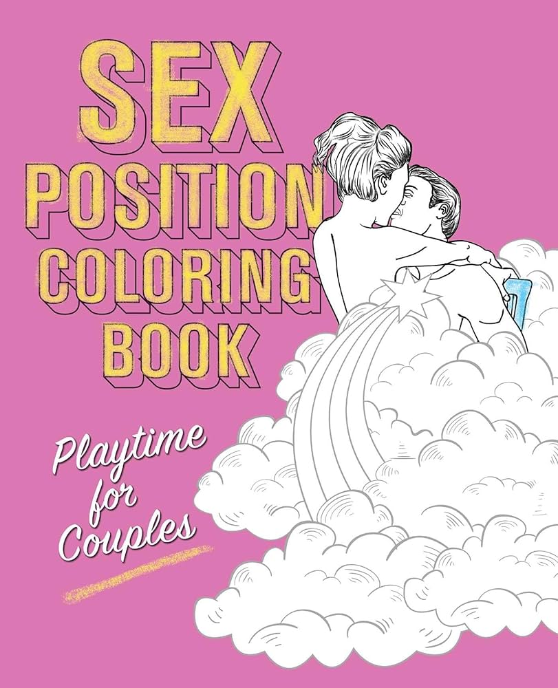 Sex position coloring book playtime for couples hollan publishing the editors of books