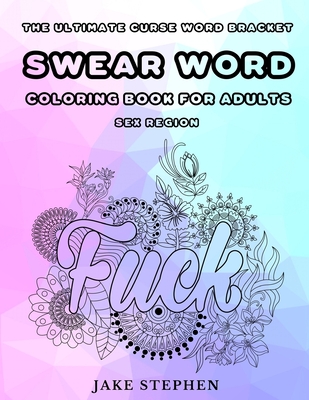 Swear word coloring book for adults sex region paperback parnassus books