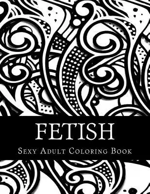 Fetish sexy adult coloring book taboo sexy adult coloring book by taboo sexy adult coloring