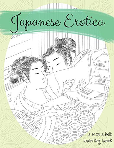 Japanese erotica a sexy adult coloring book by natalie tate