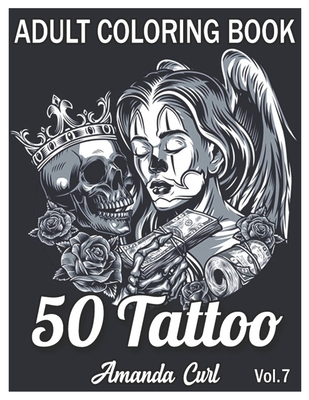 Tattoo adult coloring book an adult coloring book with awesome sexy and relaxing tattoo designs for men and women coloring pages volume paperback mysterious galaxy bookstore