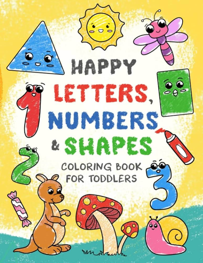 Happy letters numbers shapes big coloring book with abcs s objects animals for toddlers kids ages