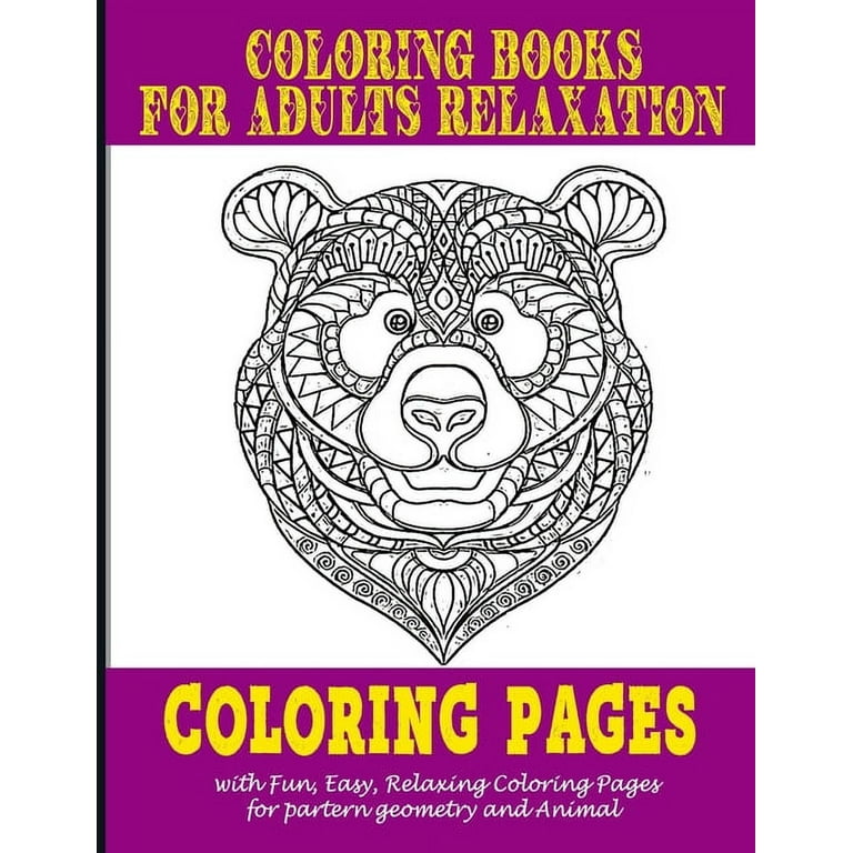 Coloring book for adults relaxation coloring pages with fun easy relaxing coloring pages for partern geometry and animal paperback