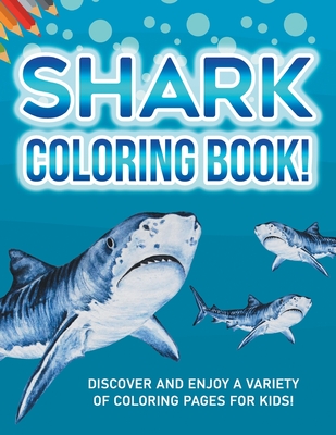 Shark coloring book discover and enjoy a variety of coloring pages for kids paperback parnassus books