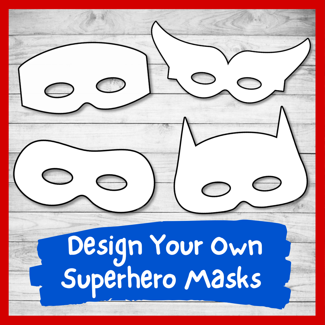 Design your own superhero masks