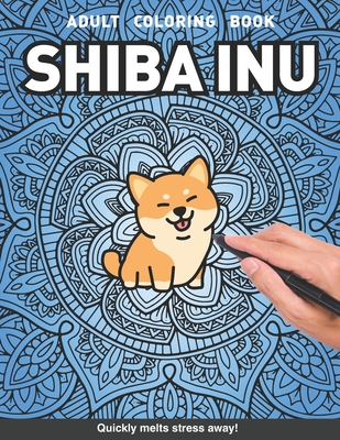 Shiba inu adults coloring book cute dog lover gift shiba inu for adults relaxation art large creativity grown ups coloring relaxation stress relievin paperback devaney doak and garrett booksellers