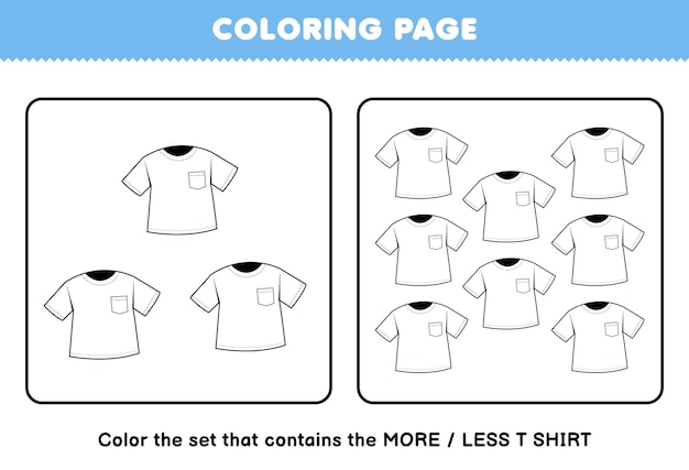 Premium vector education game for children coloring page more or less picture of cute cartoon wearable clothes t shirt line art set printable worksheet