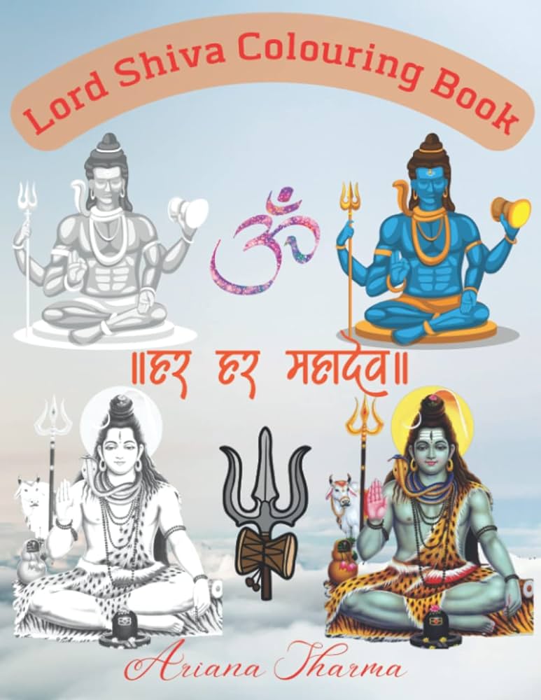 Lord shiva colouring book a collection of beautiful sketches of lord of destruction to awaken your hidden spirituality and providing relief from modern stress studio ariana sharma ariana books