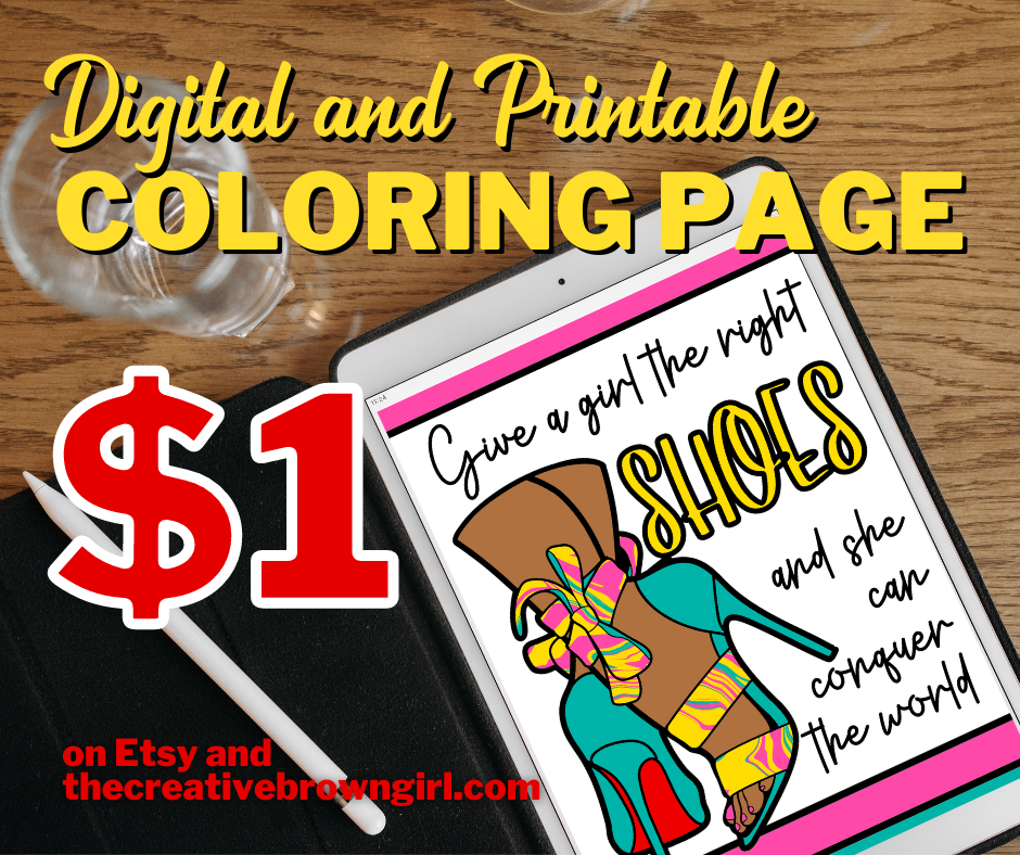 The right shoes printabledigital coloring page â the creative brown girl shop