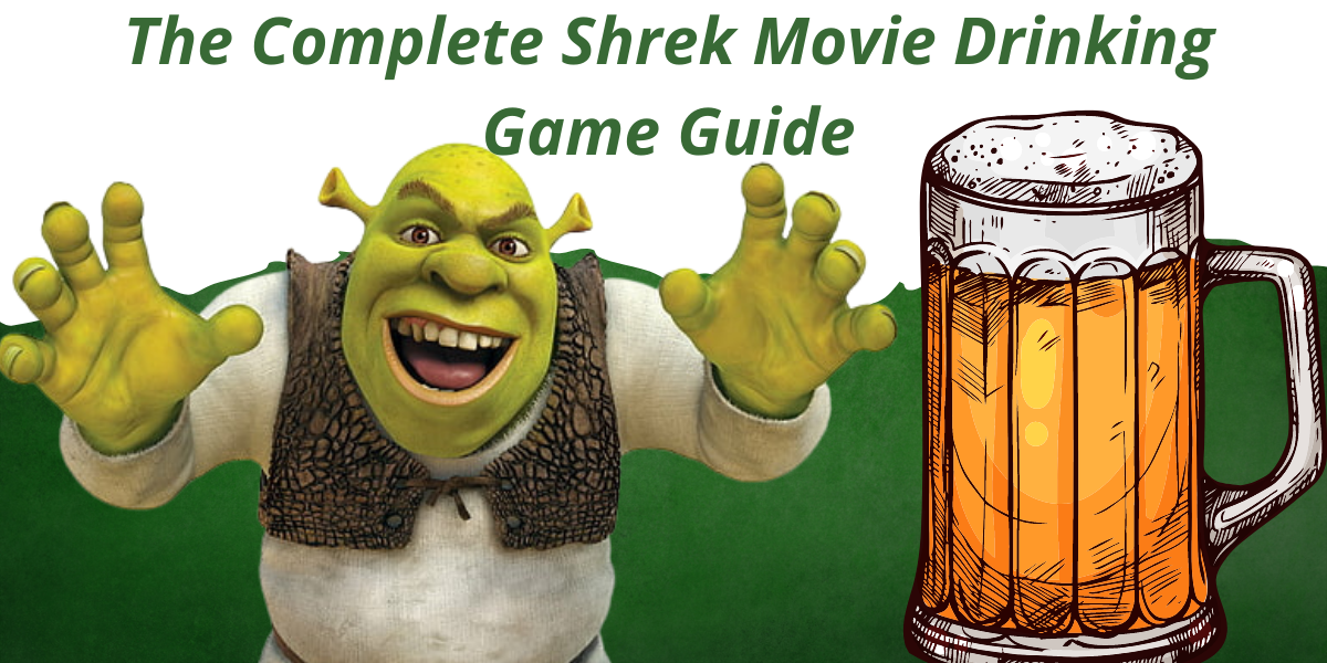 The plete shrek movie drinking game guide