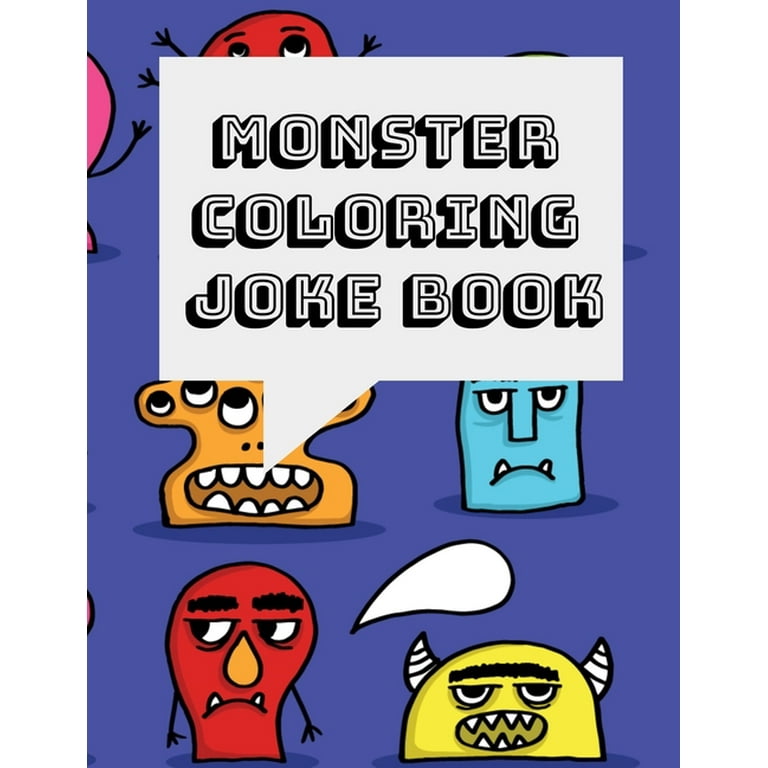 Monster coloring and joke book a funny clean activity book for kids ages