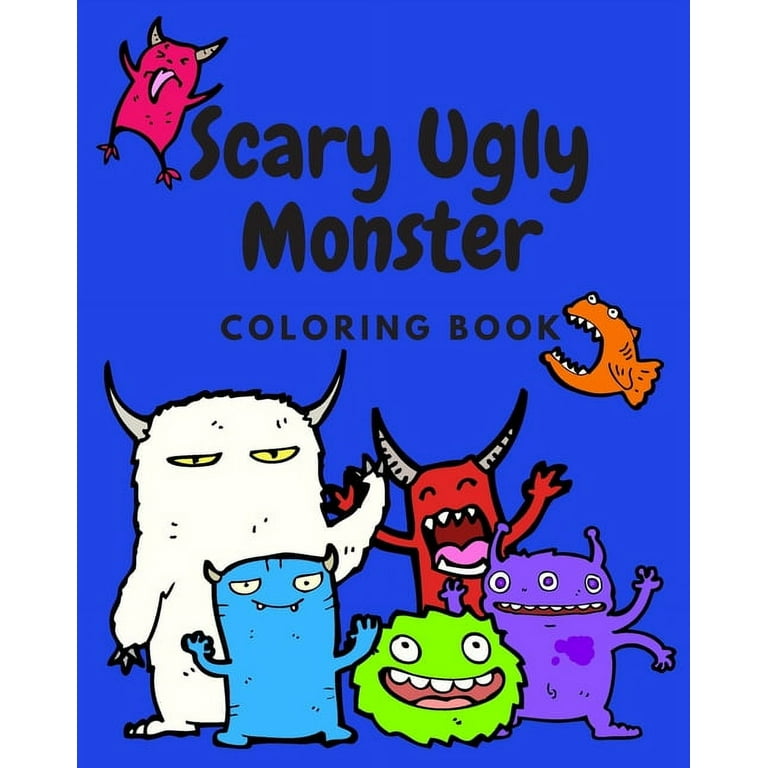 Scary ugly monster coloring book an awesome coloring book for kids ages