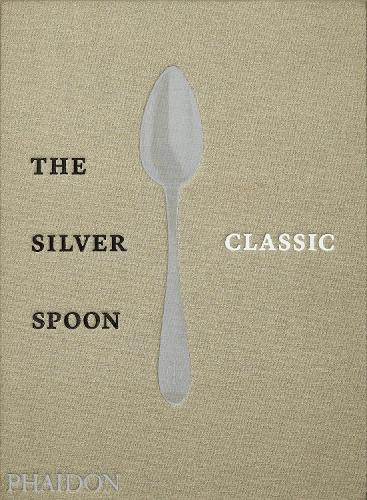 The silver spoon classic by the silver spoon kitchen