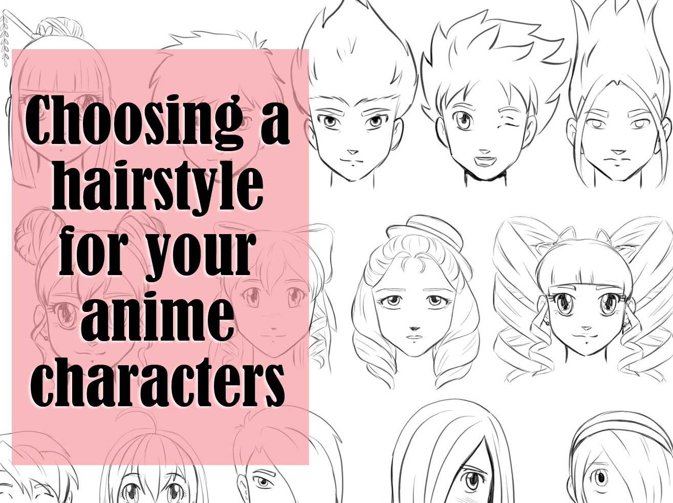 Choosing a hairstyle for your anime character by lizstaley