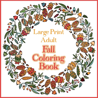 Large print adult fall coloring book