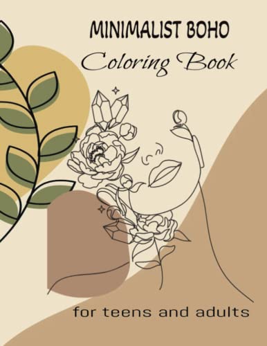 Minimalist boho coloring book for teens and adults simple and unique coloring pages and minimalist stress relief designs and patterns by infinite creativity books