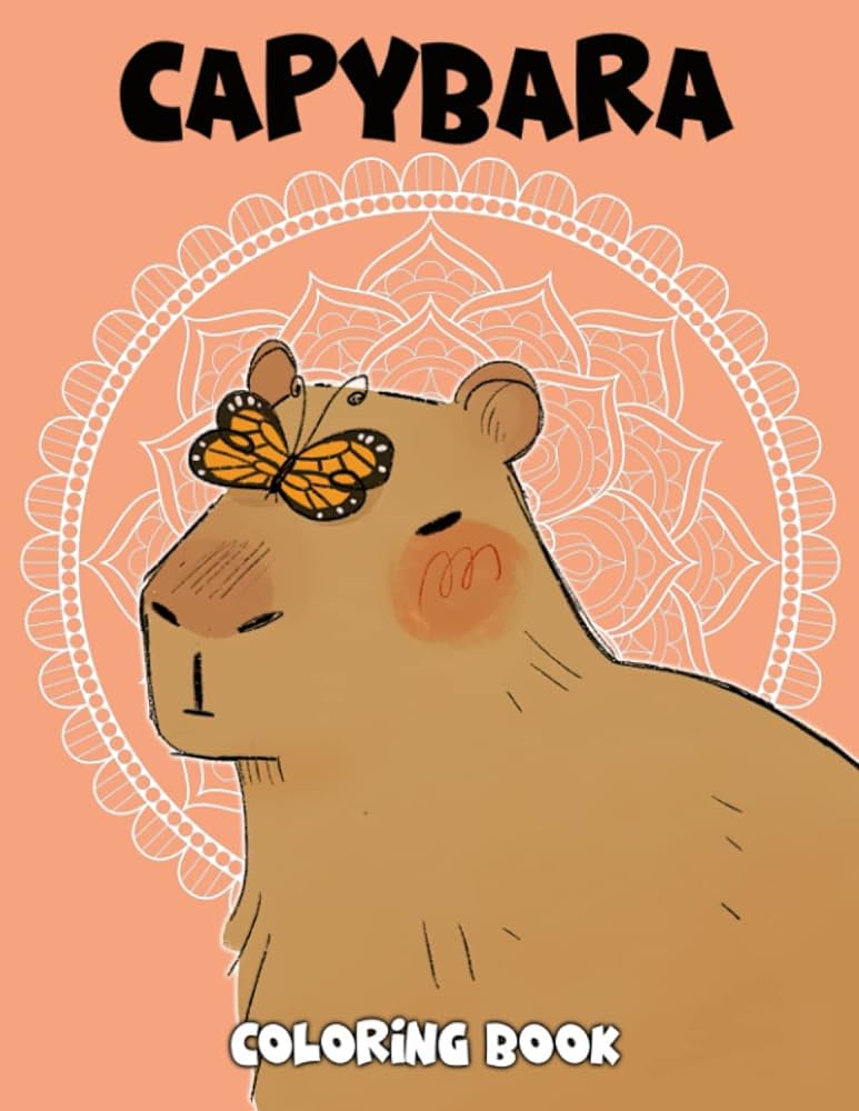 Capybara loring book adorable capybara loring pages for capybara lovers gifts for capybara owners fun and activity book for boys girls kids teens adults halford awa books