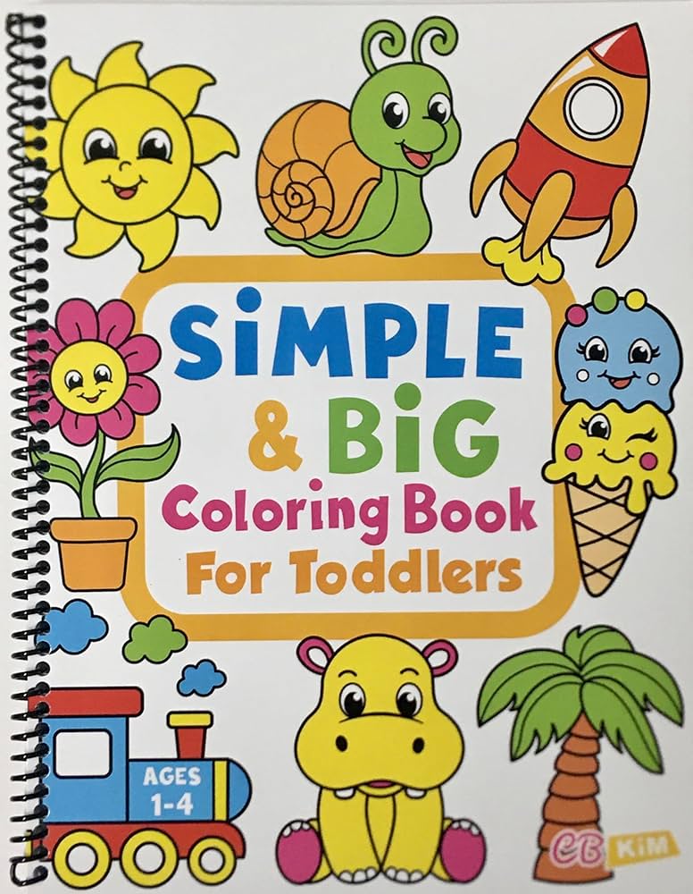 Simple big coloring book for toddler easy and fun coloring pages for kids preschool and kindergarten for kids ages