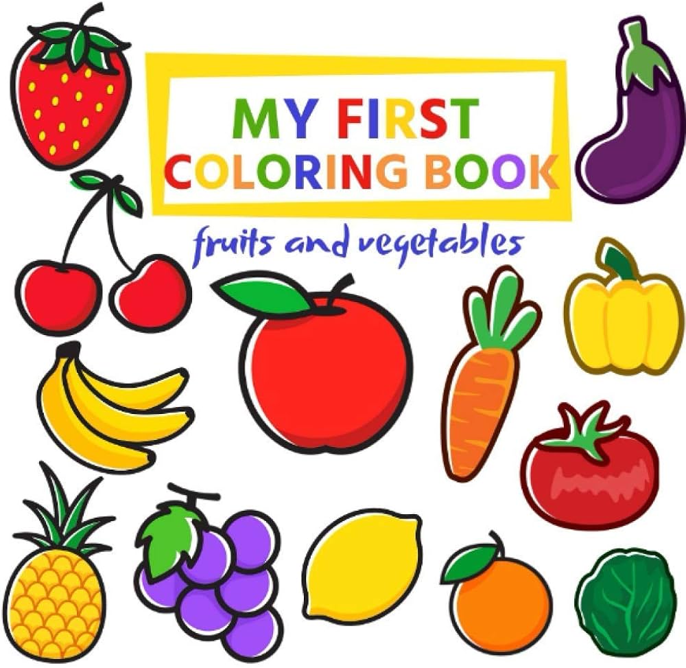 My first coloring book fruits and vegetables big large simple picture for kids ages