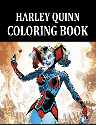 Harley quinn coloring book harley quinn coloring book for kids girls adults fun easy and relaxing coloring pages paperback mrs dalloways literary and garden arts