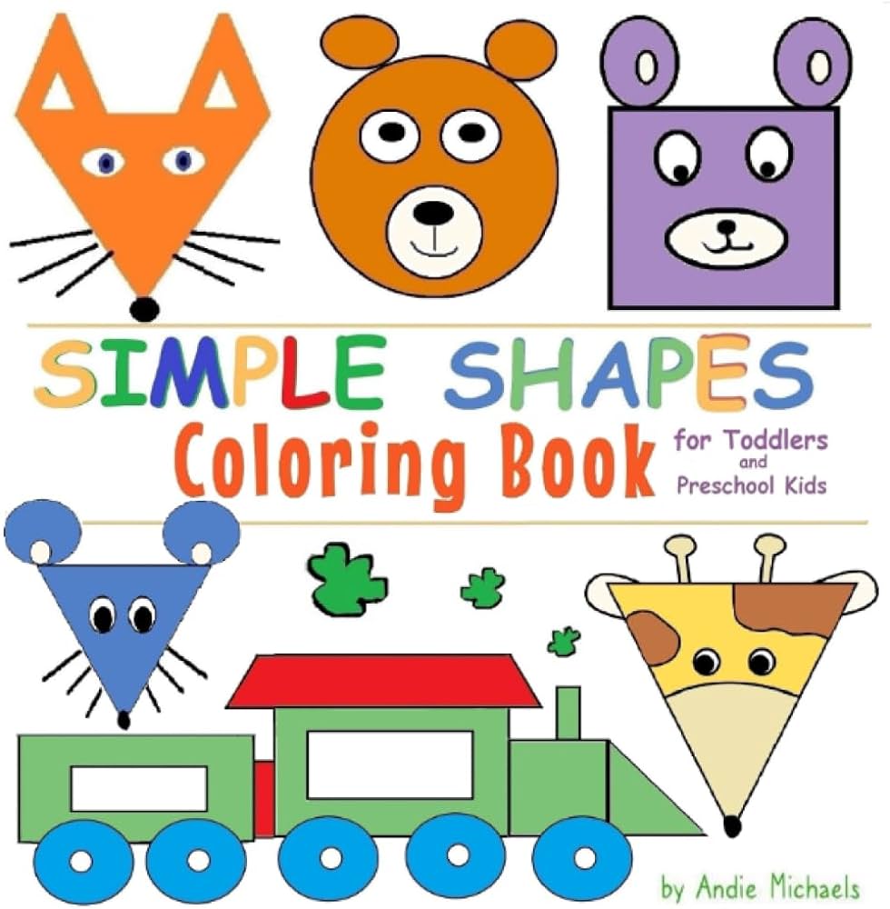 Simple shapes coloring book for toddlers and preschool kids michaels andie publishing mulberry street books