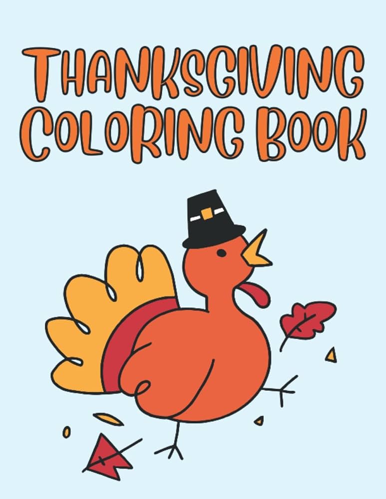 Thanksgiving coloring book fun and simple thanksgiving coloring pages for kids press warm color books