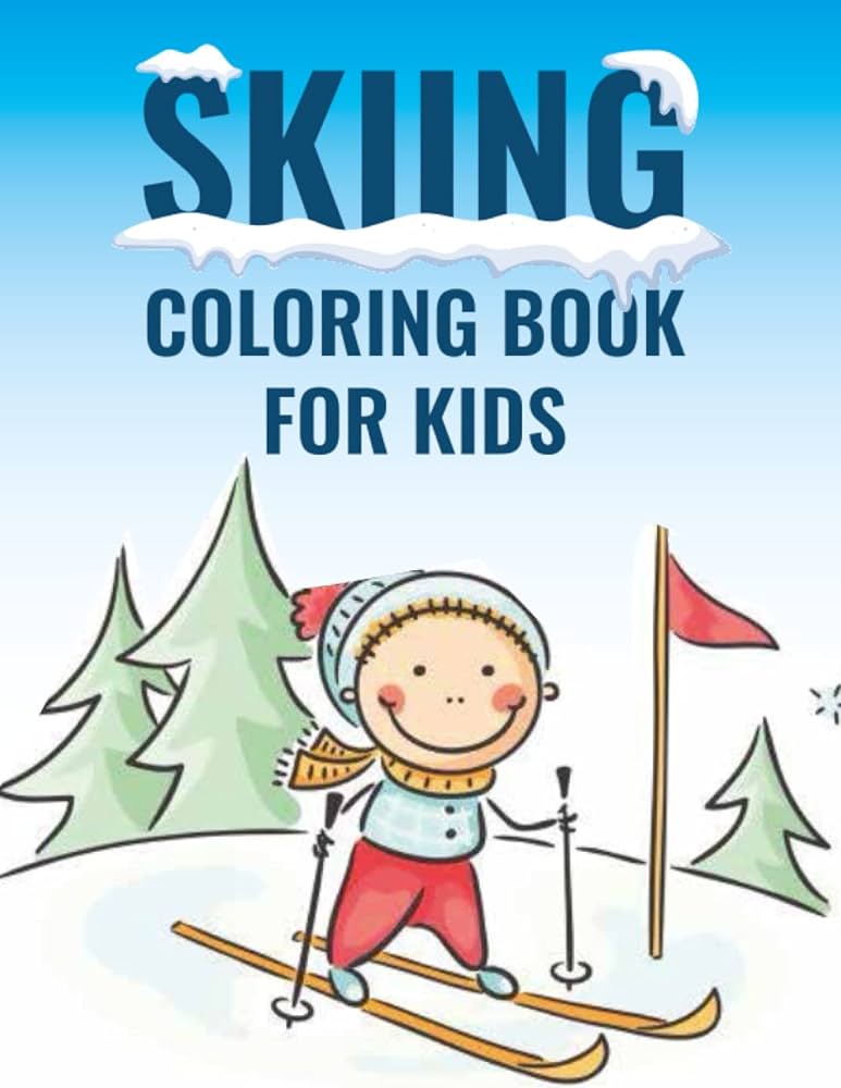 Skiing coloring book for kids childrens winter sports coloring pages great gift for skiing lovers porti julia books